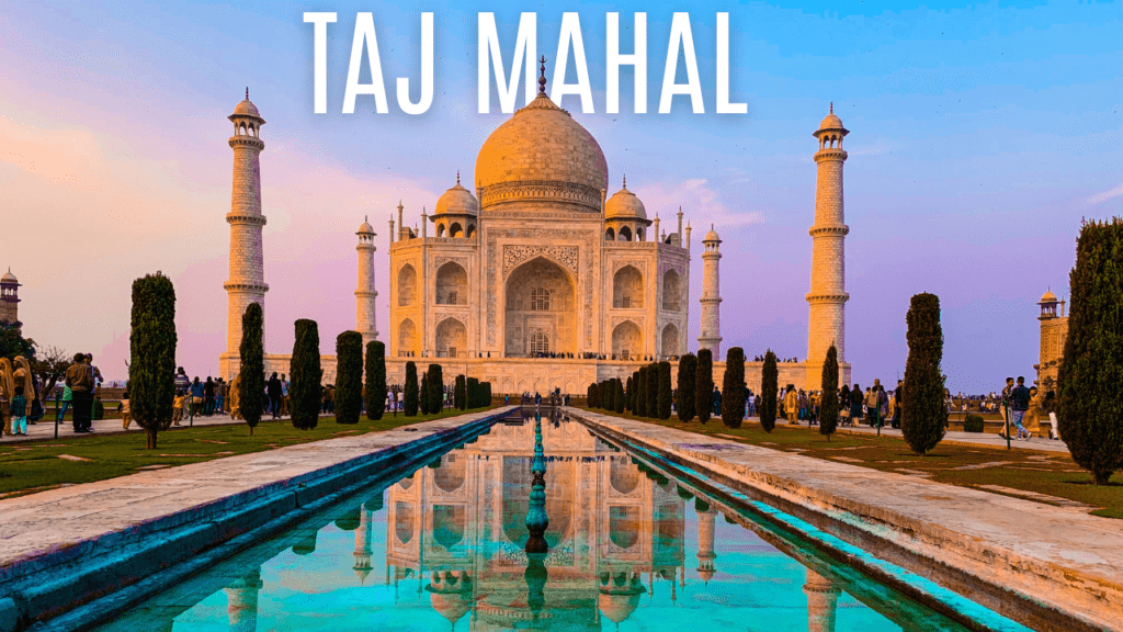 Taj Mahal of Agra